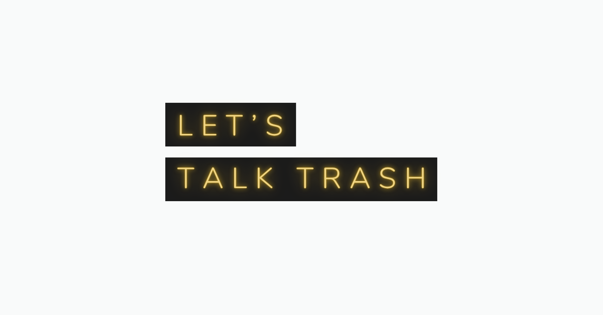 Lets Talk Trash neon sign header image for Marcode blog post on small talk vs trash talk