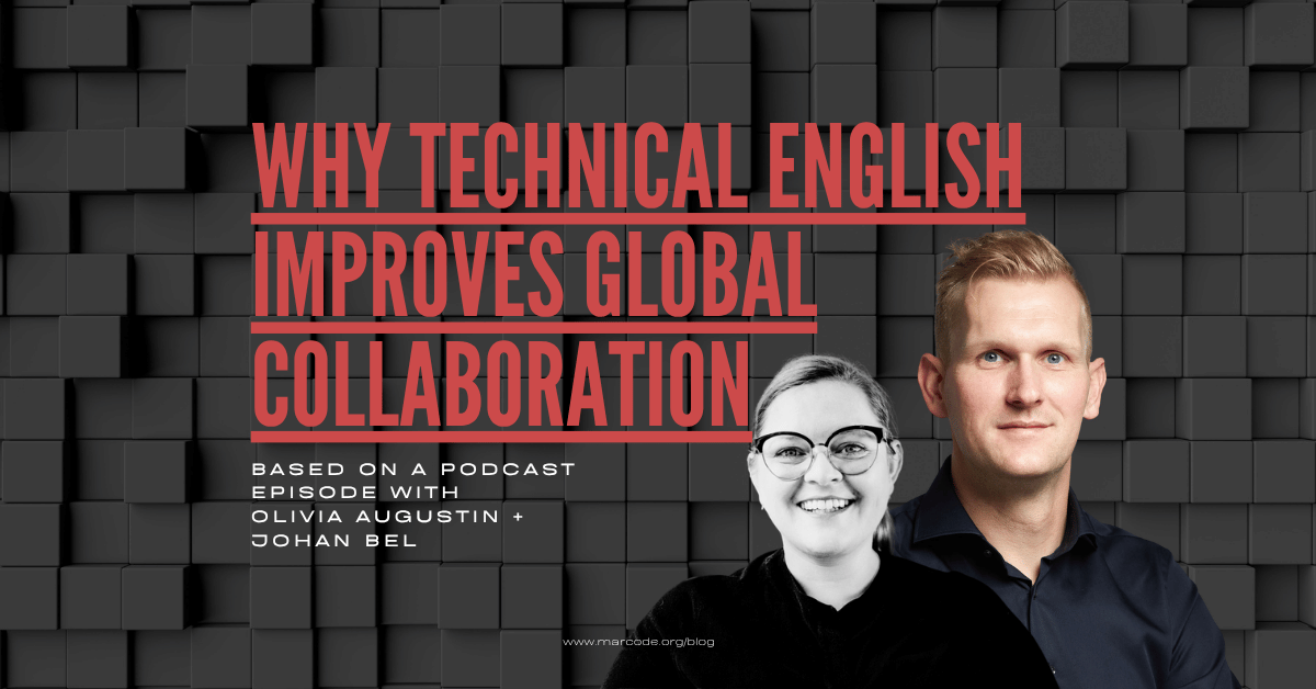 Johan Bel on technical english and global collaboration in engineering; Marcode podcast