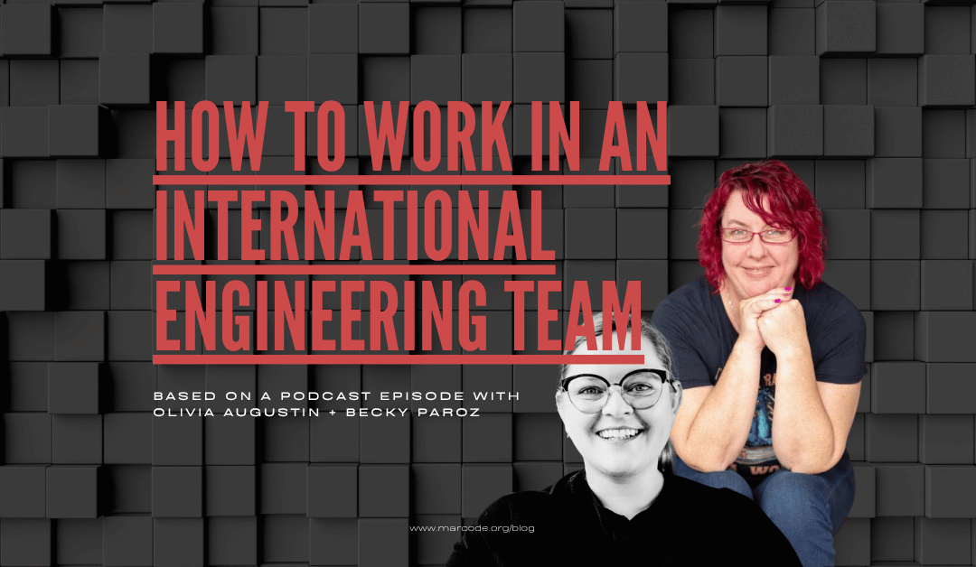 How to Work in an International Engineering Team: Practical Tips That Actually Work