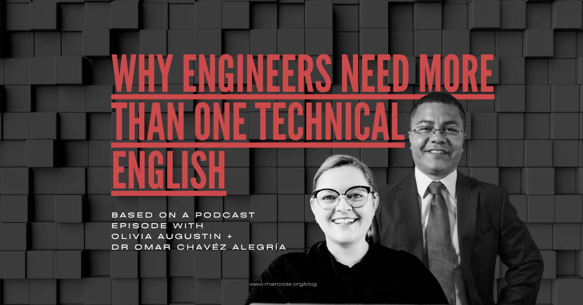 Blog header image for the article "Why Engineers Need More Than One Technical English" featuring Olivia Augustin and Dr Omar Chavéz Alegría