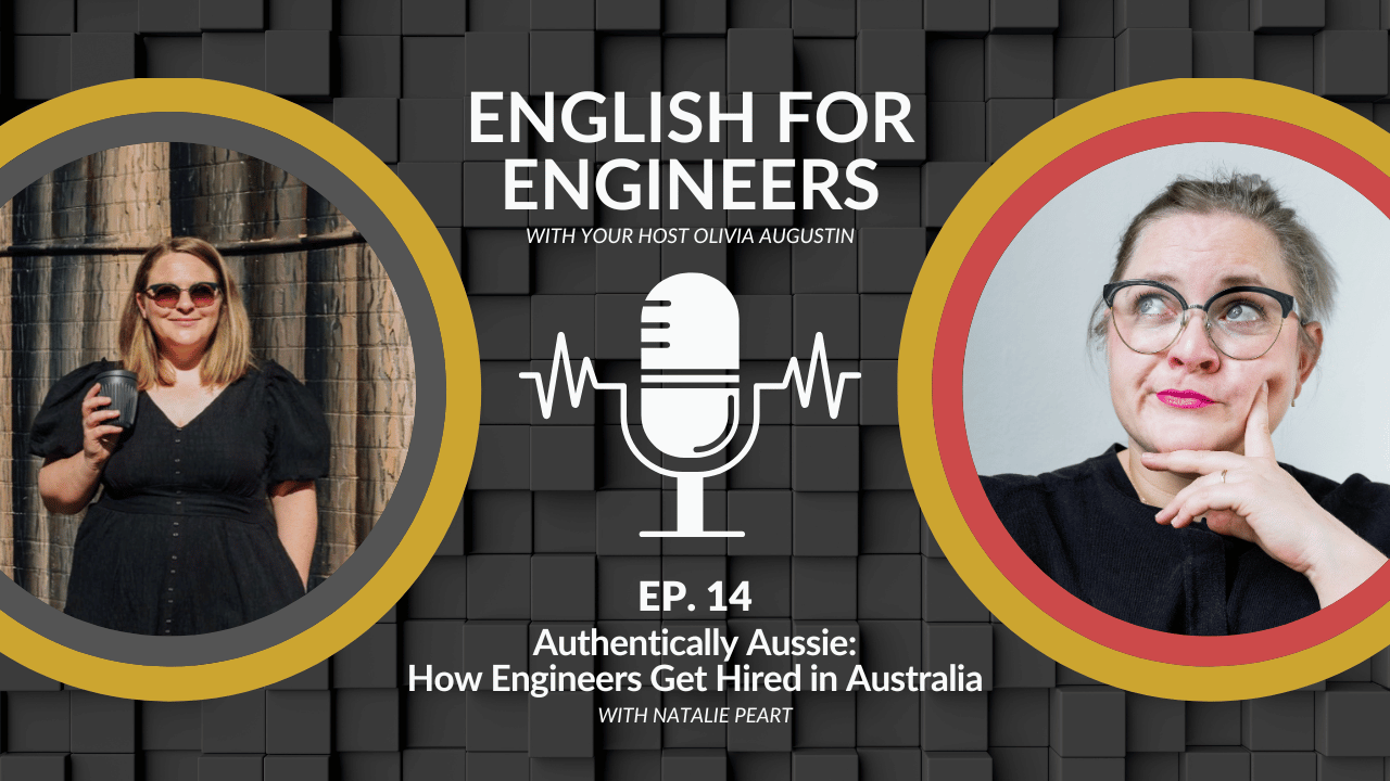 Authentically Aussie podcast episode — Olivia Augustin with career coach Natalie Peart on getting an engineering job in Australia