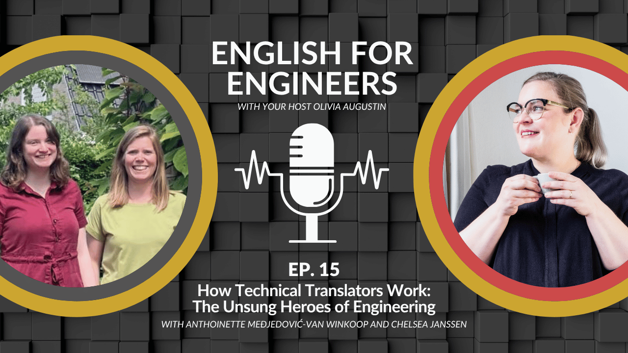 English for Engineers podcast host Olivia Augustin with guests Anthoinette Međjedović-van Winkoop and Chelsea Janssen from HTT Helena Technical Translations