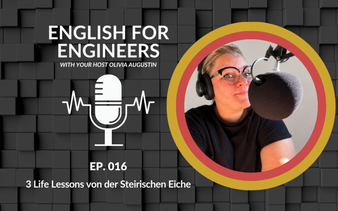 The Austrian Oak: What Arnold Schwarzenegger Can Teach You About Learning English