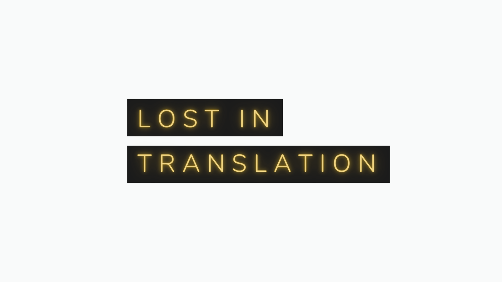 "Lost in Translation" neon sign, header image for the article on response time cultural differences